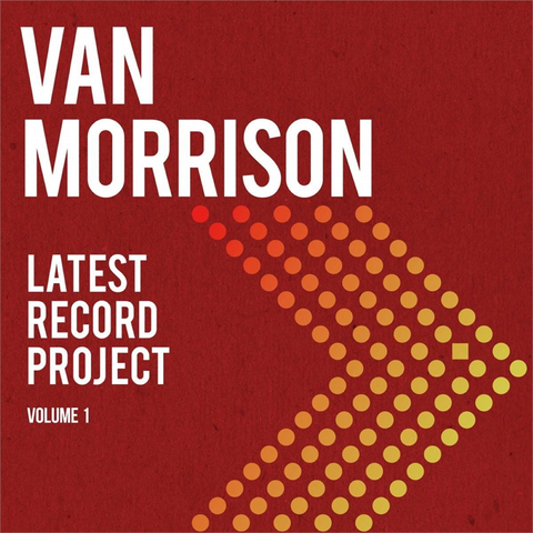 VAN MORRISON - LATEST RECORD PROJECT VOL.1 (2021 - 2CD)