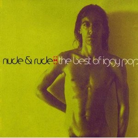 IGGY POP - NUDE & RUDE (1996 - BEST OF)