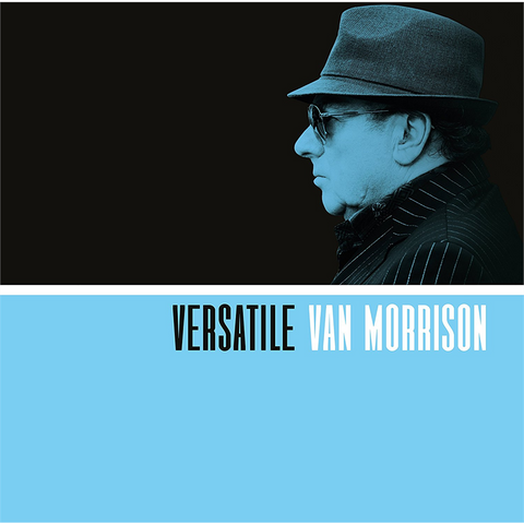 VAN MORRISON - VERSATILE (2017)