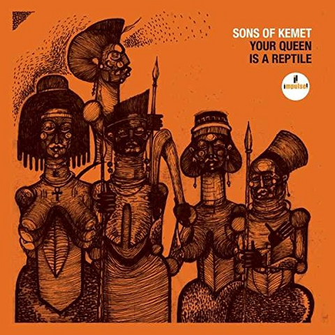 SONS OF KEMET - YOUR QUEEN IS A REPTILE (2018)