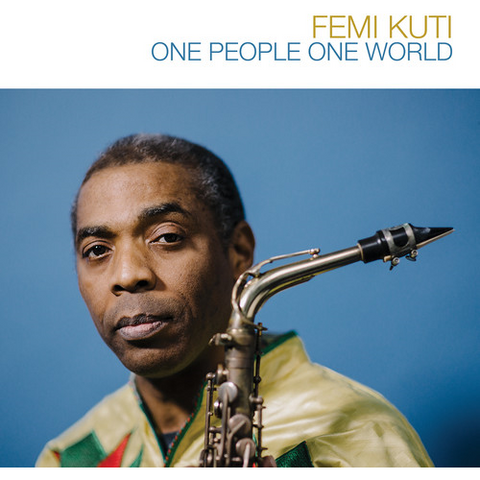 FEMI KUTI - ONE PEOPLE ONE WORLD (LP - 2018)