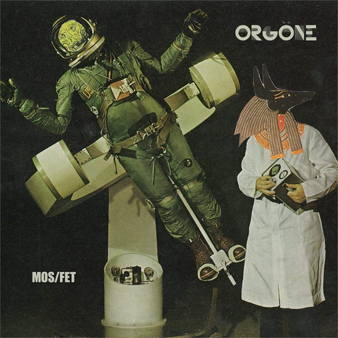 ORGONE - MOS/FET (2LP - 2020)