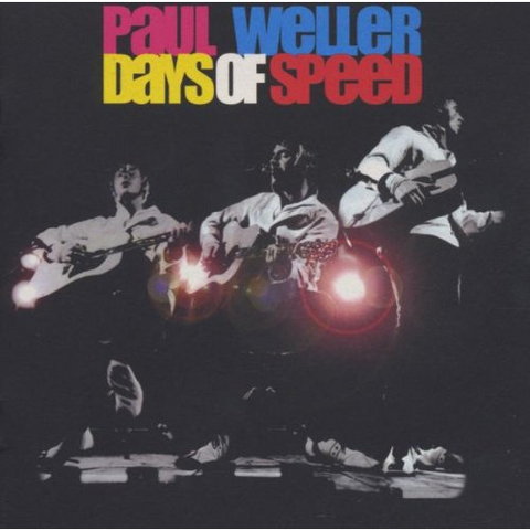 PAUL WELLER - DAYS OF SPEED (2001 - LIVE)