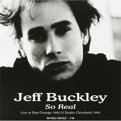 JEFF BUCKLEY - SO REAL LIVE (2015 - unoff.)