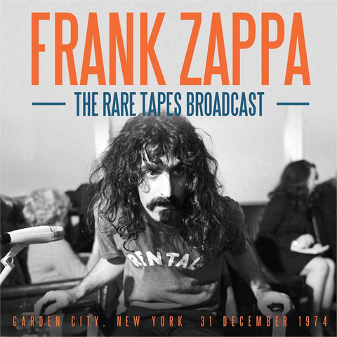 ZAPPA FRANK - THE RARE TAPES BROADCAST (2017)