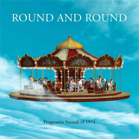 VARIROUND AND ROUN ROUND AND ROUND PROGRES - ROUND AND ROUND: progressive sounds of 1974 (2023 - 4cd | compilation)