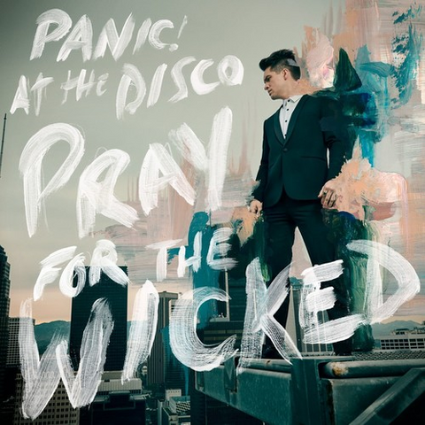 PANIC! AT THE DISCO - PRAY FOR THE WICKED (2018)