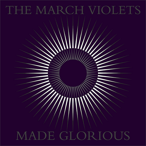 THE MARCH VIOLETS - MADE GLORIOUS (2LP - CLRD - RSD'23)
