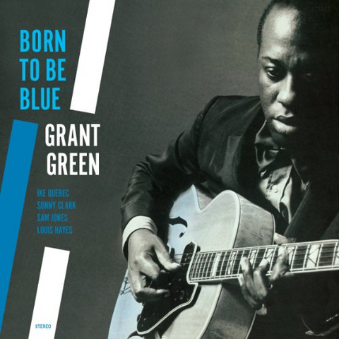 GRANT GREEN - BORN TO BE BLUE (LP)