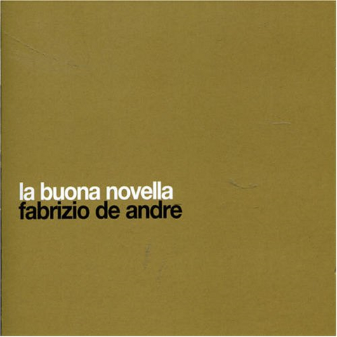 FABRIZIO DE ANDRE' - LA BUONA NOVELLA (1970)