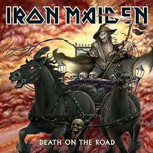 IRON MAIDEN - DEATH ON THE ROAD