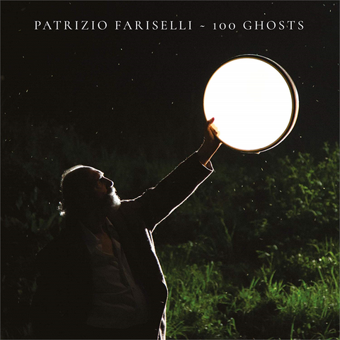 PATRIZIO FARISELLI - 100 GHOSTS (LP - 2018)