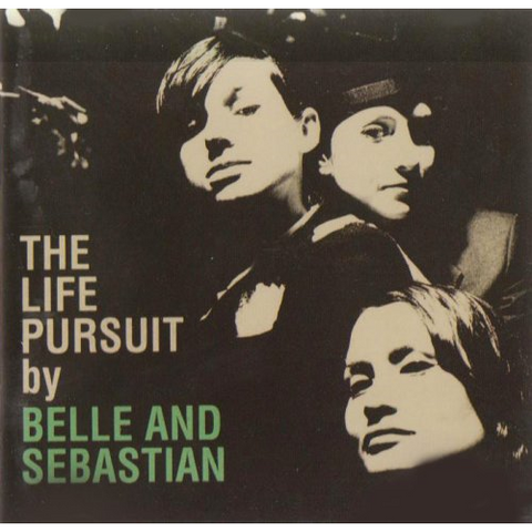 BELLE AND SEBASTIAN - THE LIFE PURSUIT