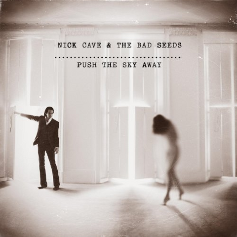 NICK CAVE & THE BAD SEEDS - PUSH THE SKY AWAY (LP - 2013)