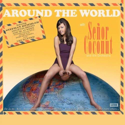 SENOR COCONUT - AROUND THE WORLD (2008)
