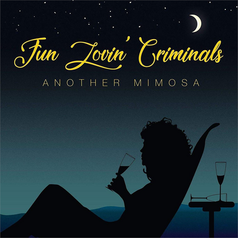 FUN LOVIN' CRIMINALS - ANOTHER MIMOSA (LP - 2019)