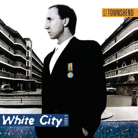 PETE TOWNSHEND - WHITE CITY: A NOVEL (LP - HALF SPEED MASTER | REM24 - 1985)