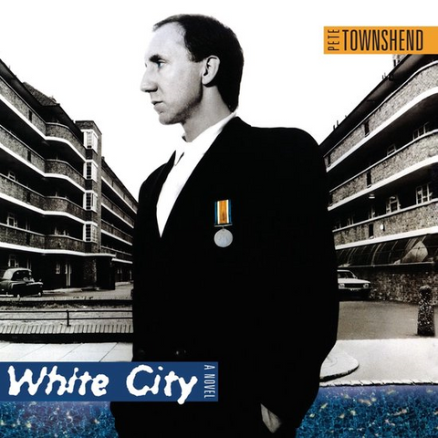 PETE TOWNSHEND - WHITE CITY: a novel (LP - half speed master | rem24 - 1985)