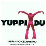 ADRIANO CELENTANO - YUPPI DU (LP - LTD 1000 COPIES | REM24 - 1975)