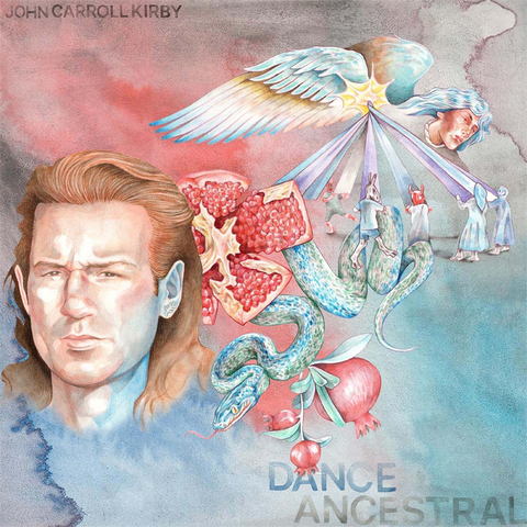 JOHN CARROLL KIRBY - DANCE ANCESTRAL (LP - 2022)