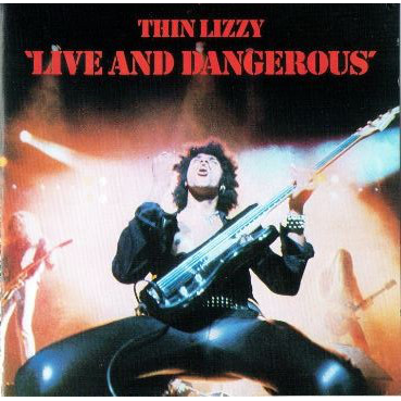 THIN LIZZY - LIVE AND DANGEROUS (1978)