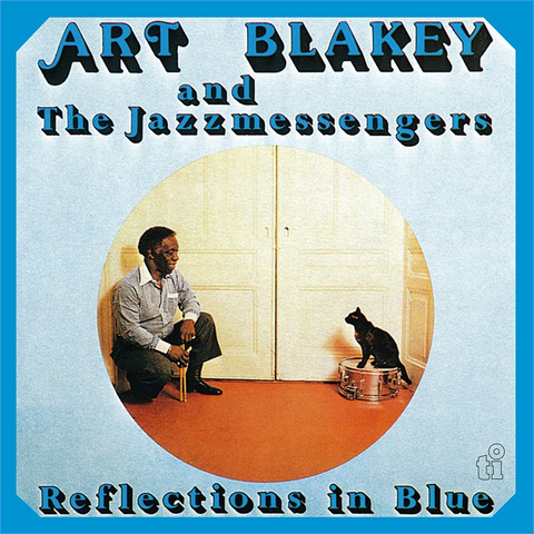 ART BLAKEY & THE JAZZ MESSANGERS - REFLECTIONS IN BLUE (LP - blue | rem22 - 1978)