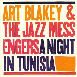 ART BLAKEY & THE JAZZ MESSENGERS - A NIGHT IN TUNISIA (LP - GIALLO - 2024)