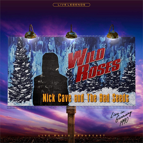 NICK CAVE & THE BAD SEEDS - WILD ROSES: liveradio broadcast (LP - blu trasp. - 2020)