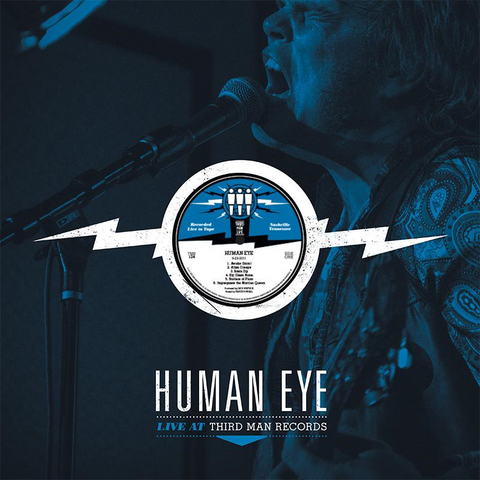 HUMAN EYE - 09-23-11 THIRD MAN LIVE (LP)