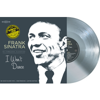 FRANK SINATRA - I WON'T DANCE (LP+cd - silver vinyl - RSD'19)