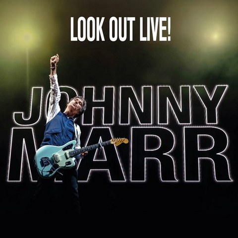 JOHNNY MARR - LOOK OUT LIVE (2025 - 2CD)