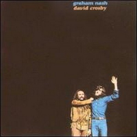 CROSBY & NASH - GRAHAM NASH DAVID CROSBY (1972)