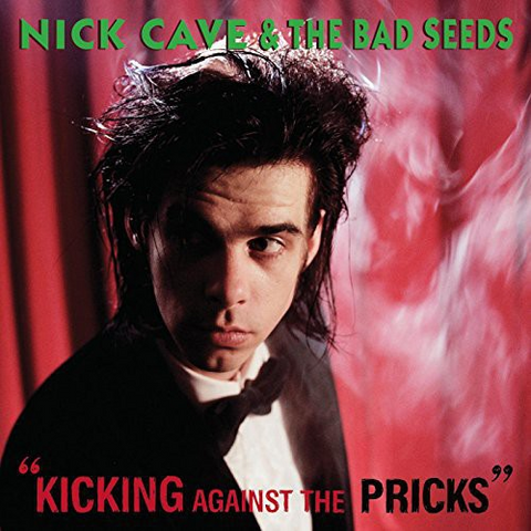 NICK CAVE & THE BAD SEEDS - KICKING AGAINST THE PRICKS (LP - rem17 - 1986)