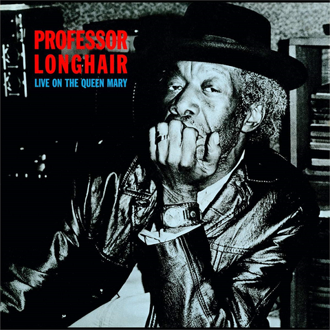 PROFESSOR LONGHAIR - LIVE ON THE QUEEN MARY (1978)