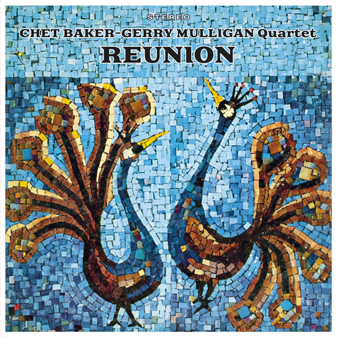 CHET BAKER & GERRY MULLIGAN - REUNION (LP - BONUS TRACKS | REM19 - 1958)