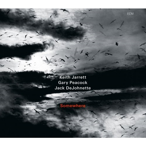 KEITH JARRETT & GARY PEACOCK / JACK DEJOHNETTE - SOMEWHERE (2013)