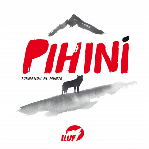 I LUF - PIHINI [TORNANDO AL MONTE] (2020)
