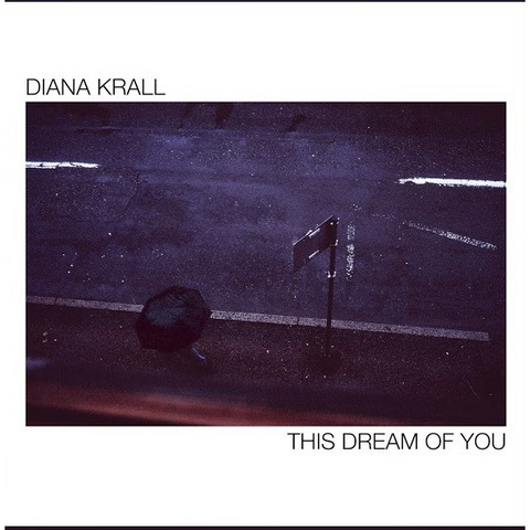 DIANA KRALL - THE DREAM OF YOU (2LP - 2020)