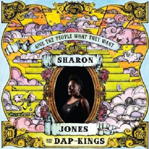 SHARON JONES & THE DAP KINGS - GIVE THE PEOPLE WHAT THEY WANT (2014)