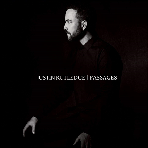 JUSTIN RUTLEDGE - PASSAGES (LP - 2019)
