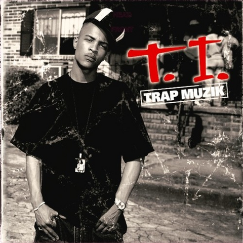 T.I. - TRAP MUZIK (2LP)