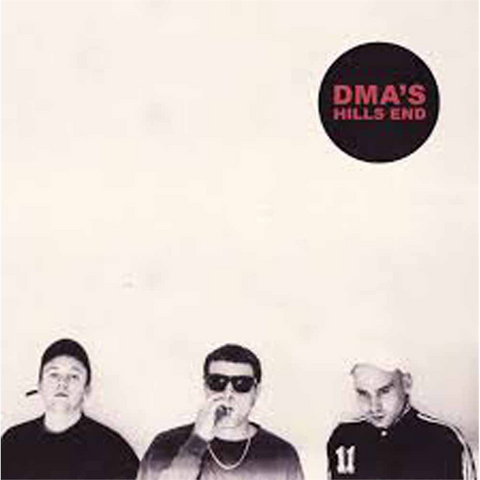 DMA'S - HILLS END (LP - 2016)