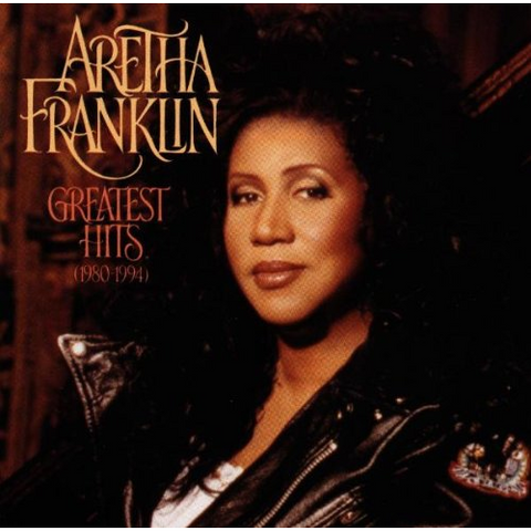 ARETHA FRANKLIN - GREATEST HITS 1980 - 1994