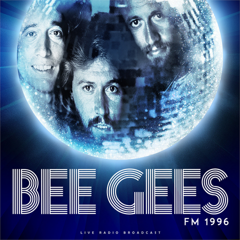 BEE GEES - FM 1996 (LP - BROADCAST - 2021)