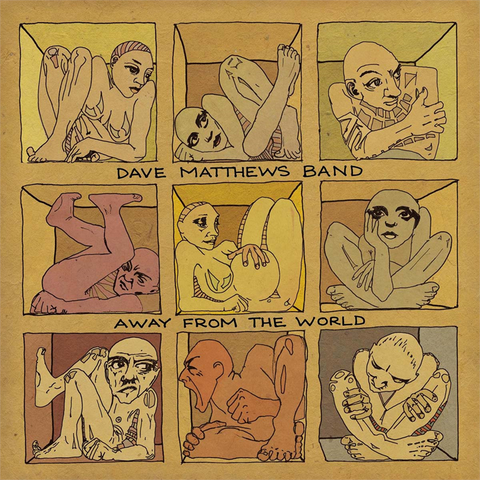 DAVE MATTHEWS - BAND - AWAY FROM THE WORLD