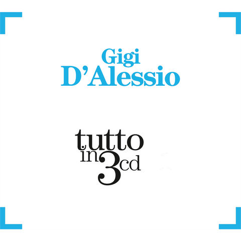 GIGI D'ALESSIO - TUTTO IN 3CD