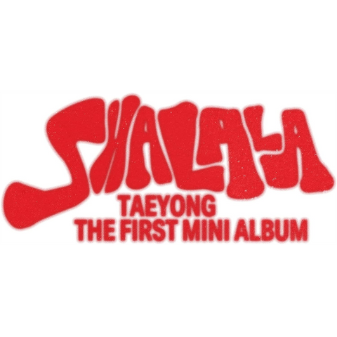 TAEYONG - SHALALA (2023 - THORN VERSION)