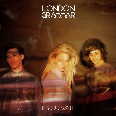 LONDON GRAMMAR - IF YOU WAIT (2013 - digipack)