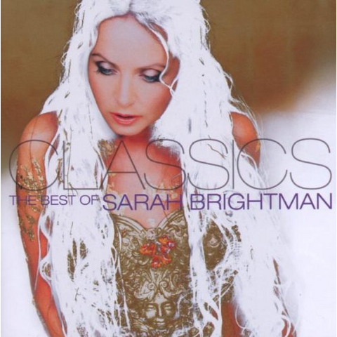 BRIGHTMAN SARAH - CLASSICS - BEST OF