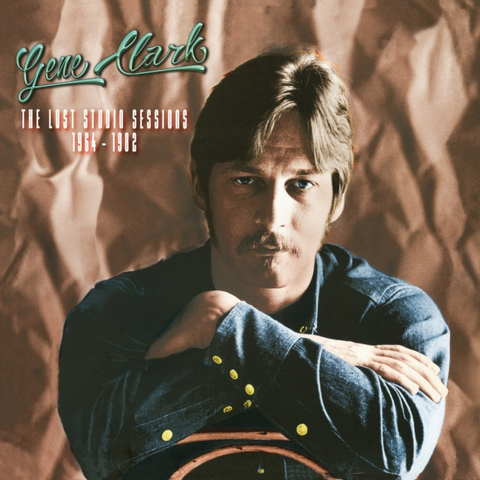 GENE CLARK - THE LOST STUDIO SESSIONS 1964-1972 (2LP - RSD'24)